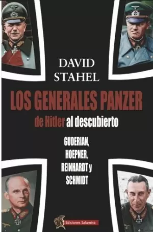GENERALES PANZER DE HITLER AL DESCUBIERTO, LOS