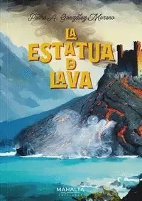 LA ESTATUA DE LAVA