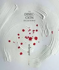 DISECCIÓN DE LAS HORAS, LA