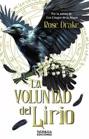 VOLUNTAD DEL LIRIO, LA