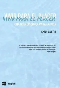 VIVIR PARA EL PLACER