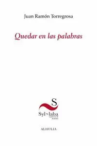 QUEDAR EN LAS PALABRAS