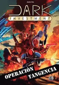 DARK INVESTMENT 4 OPERACIÓN TANGENCIA