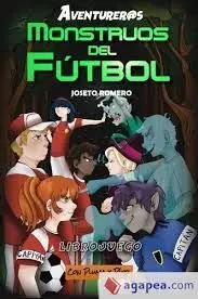 MONSTRUOS DEL FÚTBOL (ELIGE TU AVENTURA)