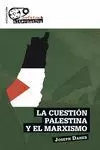 CUESTIÓN PALESTINA Y EL MARXISMO