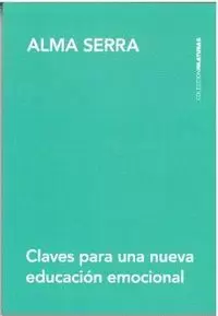 CLAVES PARA UNA NUEVA EDUCACIÓN EMOCIONAL