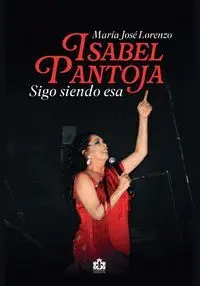 ISABEL PANTOJA, SIGO SIENDO ESA