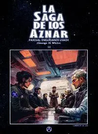 LA SAGA DE LOS AZNAR TOMO III