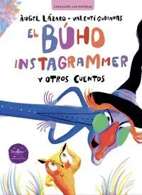 BÚHO INSTAGRAMMER Y OTROS CUENTOS, EL