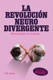 REVOLUCIÓN NEURODIVERGENTE, LA