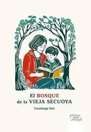 BOSQUE DE LA VIEJA SECUOYA, EL