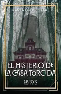 MISTERIO DE LA CASA TORCIDA, EL