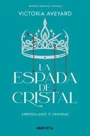 ESPADA DE CRISTAL (EDICION ESPECIAL LIMITADA)