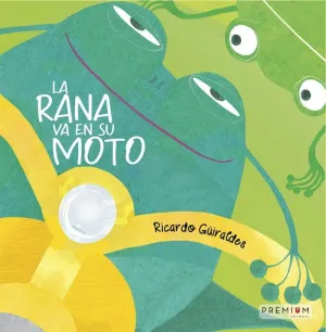 RANA VA EN SU MOTO, LA