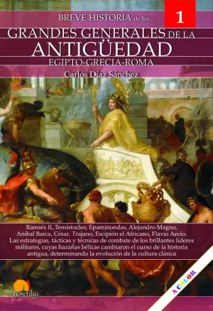 BREVE HISTORIA DE LOS GRANDES GENERALES DE LA ANTIGÜEDAD