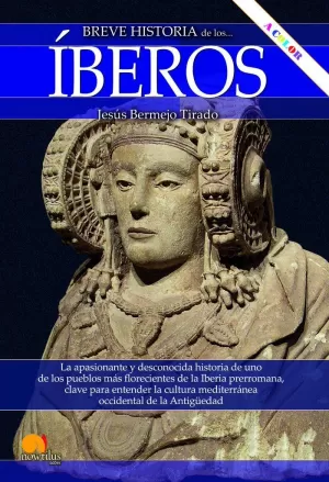 BREVE HISTORIA DE LOS ÍBEROS (N.E. COLOR)