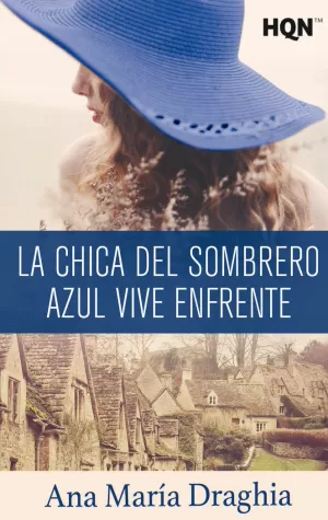 CHICA DEL SOMBRERO AZUL VIVE ENFRENTE, LA