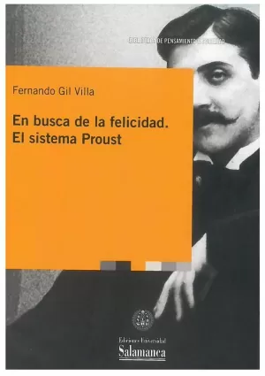 EN BUSCA DE LA FELICIDAD. EL SISTEMA PROUST