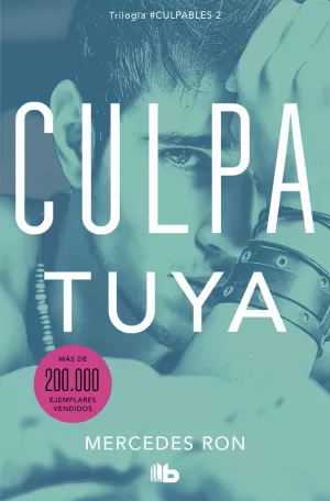 CULPA TUYA (TRILOGÍA CULPABLES 2)