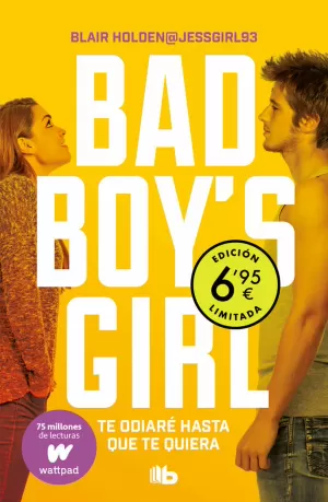TE ODIARÉ HASTA QUE TE QUIERA (1 BAD BOY'S GIRL)