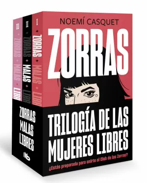 PACK TRILOGÍA ZORRAS (ZORRAS / MALAS / LIBRES)