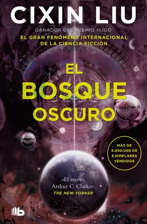 BOSQUE OSCURO (LOS TRES CUERPOS 2)