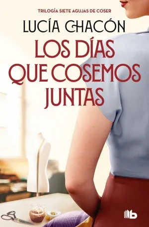 DÍAS QUE COSEMOS JUNTAS, LOS (SIETE AGUJAS DE COSER 2)