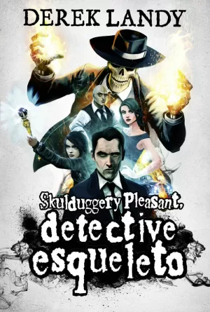 DETECTIVE ESQUELETO 1 SKULDUGGERY PLEASANT