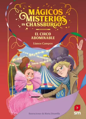 MAGICOS MISTERIOS EN CHASSBURGO 2 EL CIRCO ABOMINABLE