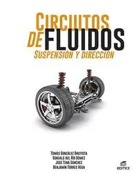 (LIBRO ELECTRONICO) CIRCUITOS DE FLUIDOS. SUSPENSIÓN Y DIRECCIÓN