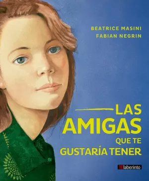 AMIGAS QUE TE GUSTARÍA TENER, LAS