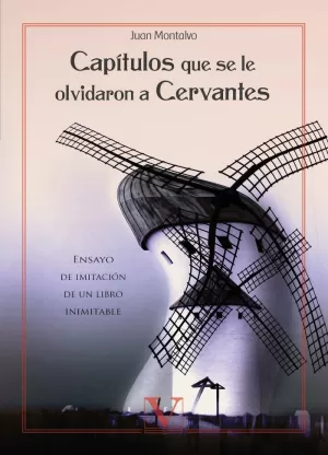 CAPÍTULOS QUE SE LE OLVIDARON A CERVANTES