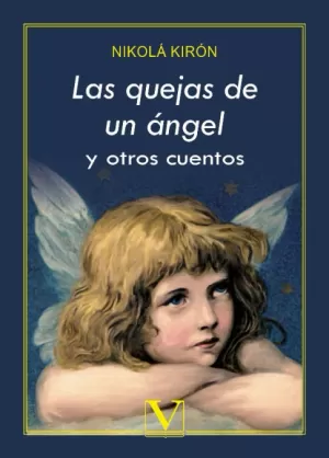 QUEJAS DE UN ÁNGEL Y OTROS CUENTOS