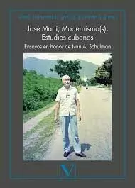 JOSÉ MARTÍ, MODERNISMO(S), ESTUDIOS CUBANOS
