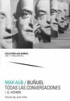 MAX AUB / BUÑUEL. TODAS LAS CONVERSACIONES (2VOLS)