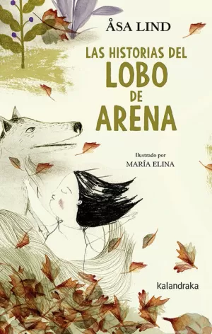 HISTORIAS DEL LOBO DE ARENA, LAS