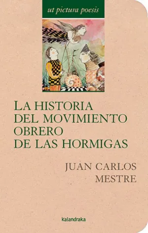 HISTORIA DEL MOVIMIENTO OBRERO DE LAS HORMIGAS (ILUSTRADO)
