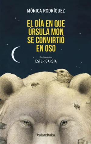 DÍA EN QUE ÚRSULA MON SE CONVIRTIÓ EN OSO