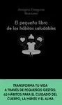 PEQUEÑO LIBRO DE LOS HABITOS SALUDABLES, EL