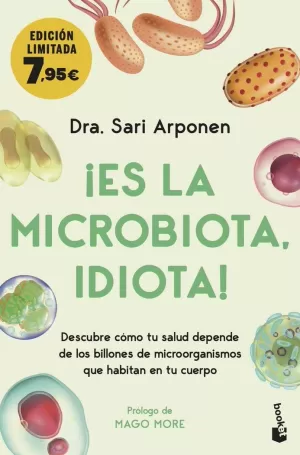 ES LA MICROBIOTA, IDIOTA! (EDICION LIMITADA)