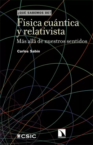 FÍSICA CUÁNTICA Y RELATIVISTA (¿QUE SABEMOS DE?)