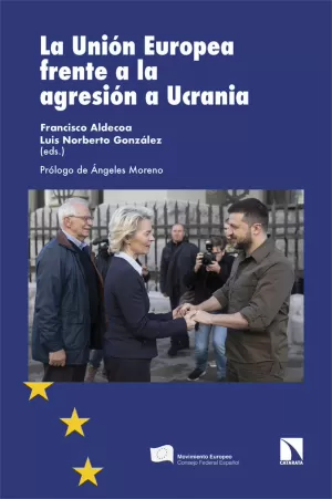 UNIÓN EUROPEA FRENTE A LA AGRESIÓN A UCRANIA, LA