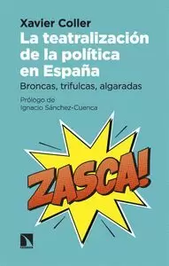 TEATRALIZACIÓN DE LA POLÍTICA EN ESPAÑA, LA