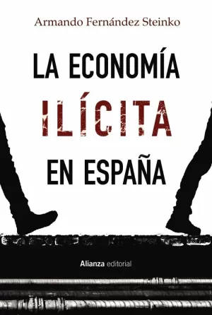 ECONOMÍA ILÍCITA EN ESPAÑA, LA