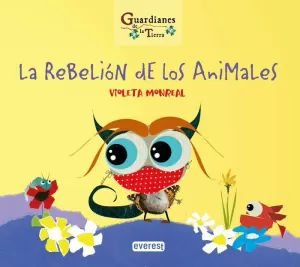 REBELIÓN DE LOS ANIMALES (GUARDIANES DE LA TIERRA)