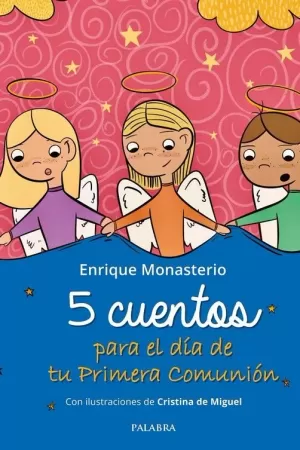 5 (CINCO) CUENTOS PARA EL DÍA DE TU PRIMERA COMUNIÓN