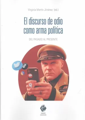 DISCURSO DE ODIO COMO ARMA POLÍTICA, EL