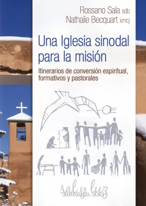 IGLESIA SINODAL PARA LA MISIÓN. UNA