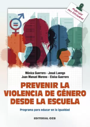 PREVENIR LA VIOLENCIA DE GÉNERO DESDE LA ESCUELA