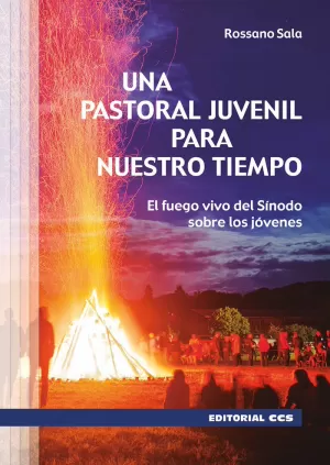 UNA PASTORAL JUVENIL PARA NUESTRO TIEMPO